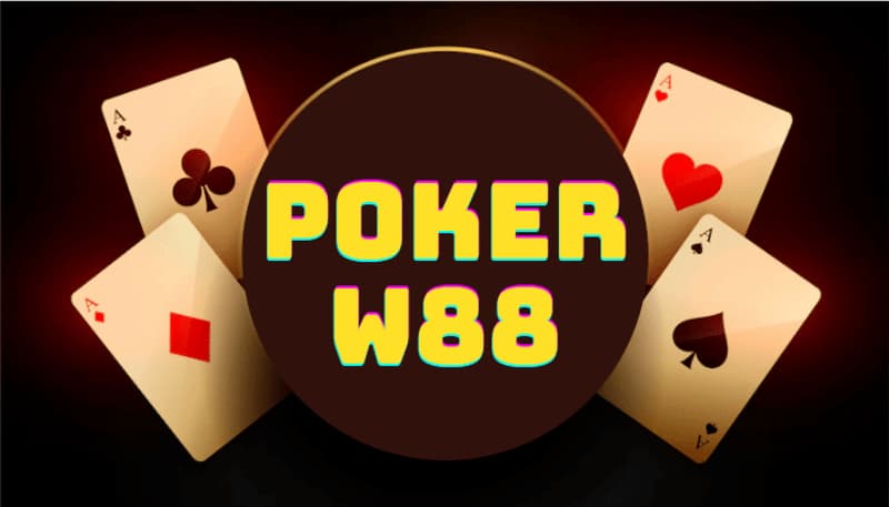 Mẹo chơi Poker 3 lá dễ thắng tại nhà cái W88